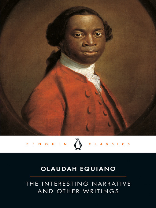 Title details for The Interesting Narrative and Other Writings by Olaudah Equiano - Available
